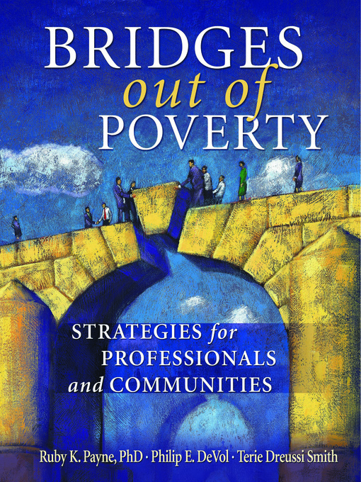 Title details for Bridges Out of Poverty by Ruby K. Payne - Available